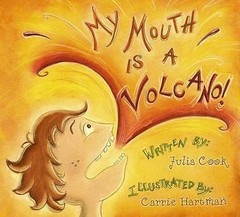 My Mouth Is a Volcano by Cook, Julia