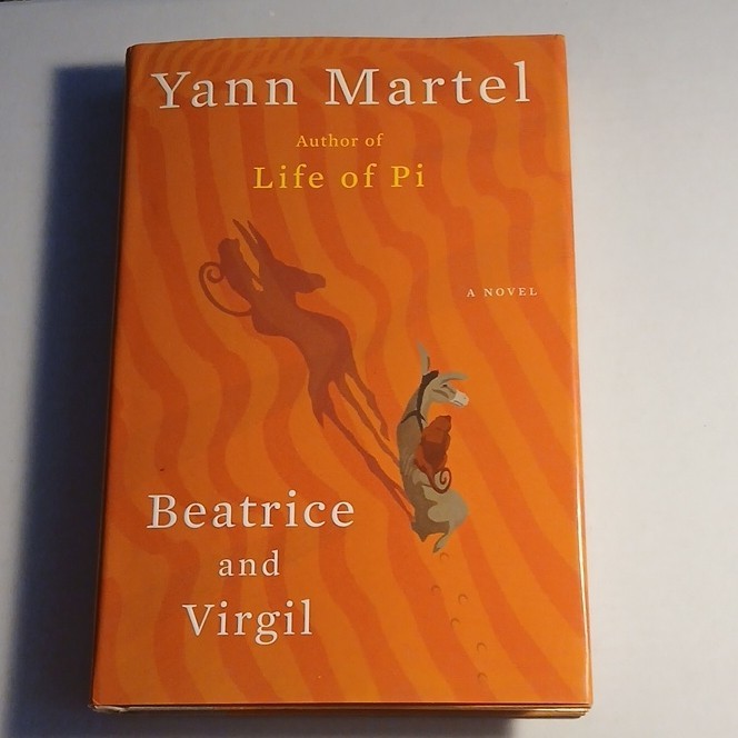 Beatrice and Virgil Yann Martel Hardcover 2010 Psychological Animals