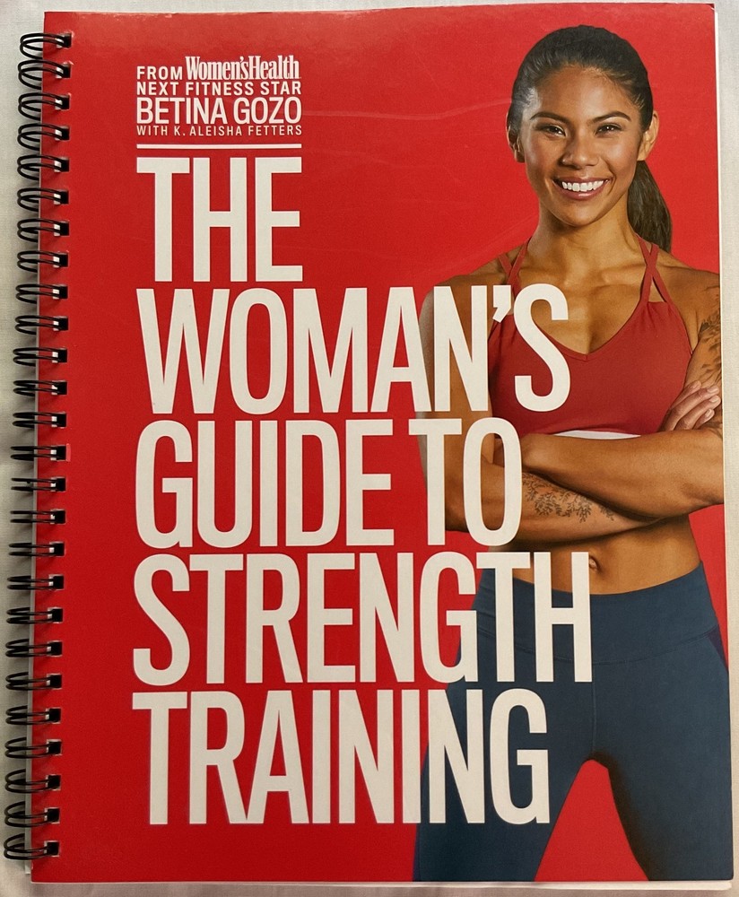 The Woman’s Guide to Strength Training by Betina Gozo (2017, Paperback)