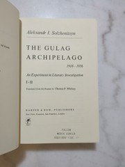 Gulag Archipelago 1918-1956 An Experiment in Literary Investigation 1st Edition
