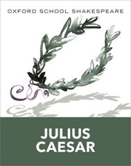 Julius Caesar (2010 edition): Oxford School Shakespeare (Oxford School Sh – GOOD