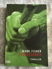 MARK FISHER ~ TEUFELSKREIS (DEVILS CIRCLE) THRILLER PAPERBACK BOOK (German Text)