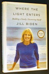 JILL BIDEN SIGNED 1st/1st – Where the Light Enters – Authenticity Guaranteed!