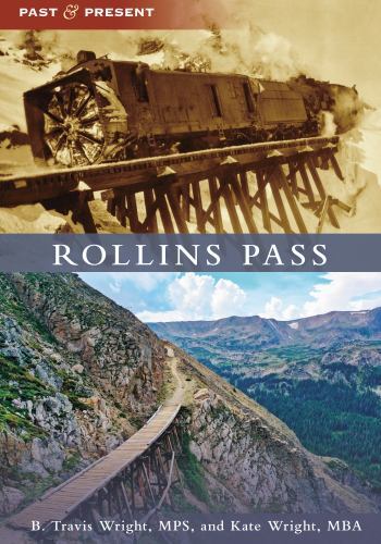 Rollins Pass, Colorado, Past and Present, Paperback