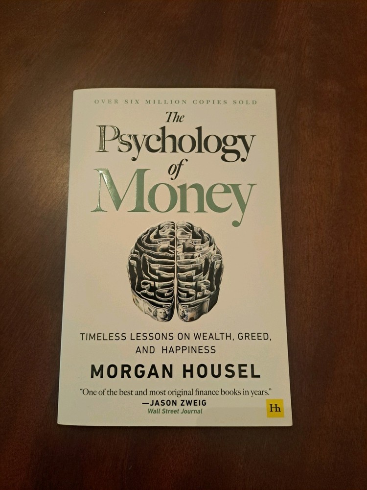 Psychology of Money : Timeless Lessons on Wealth, Greed, and Happiness by…
