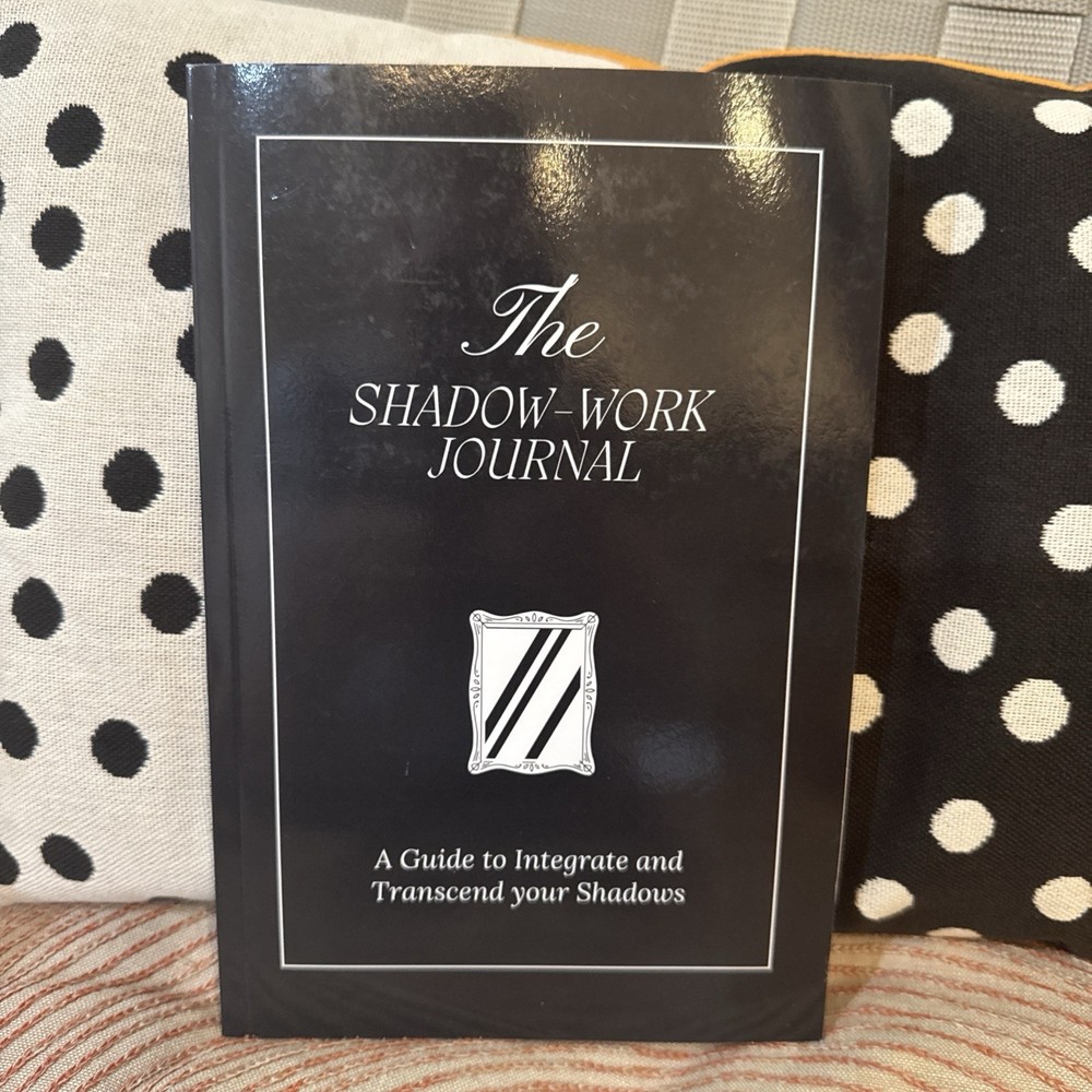 The Shadow Work Journal: a Guide to Integrate and Transcend Your Shadows