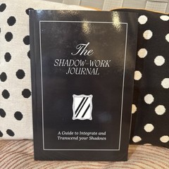The Shadow Work Journal: a Guide to Integrate and Transcend Your Shadows