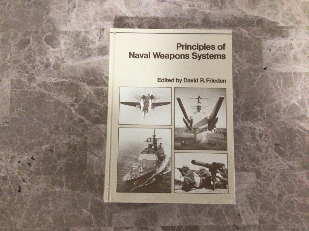 Principles of Naval Weapons Systems Naval Institute Press HC Book NEW