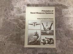 Principles of Naval Weapons Systems Naval Institute Press HC Book NEW