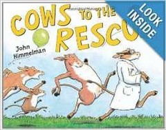 Cows to the Rescue John Himmelman