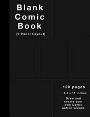 Blank Comic Book: 120 pages, 7 panel, White Paper- paperback, 154128951X, B Bern