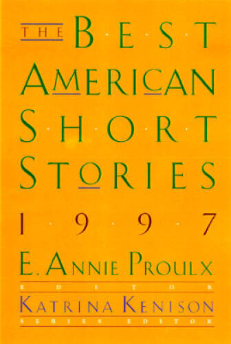 The Best American Short Stories 1997 – Paperback By Proulx, E Annie – VERY GOOD