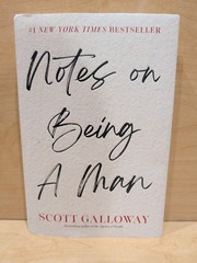 Scott Galloway Notes on Being a Man (Hardcover, Biography, Dust Jacket)