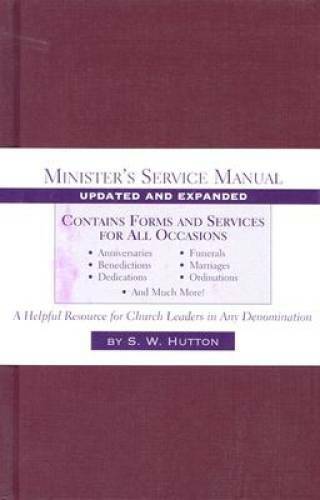 Minister’s Service Manual – Hardcover By Hutton, Samuel Ward – GOOD