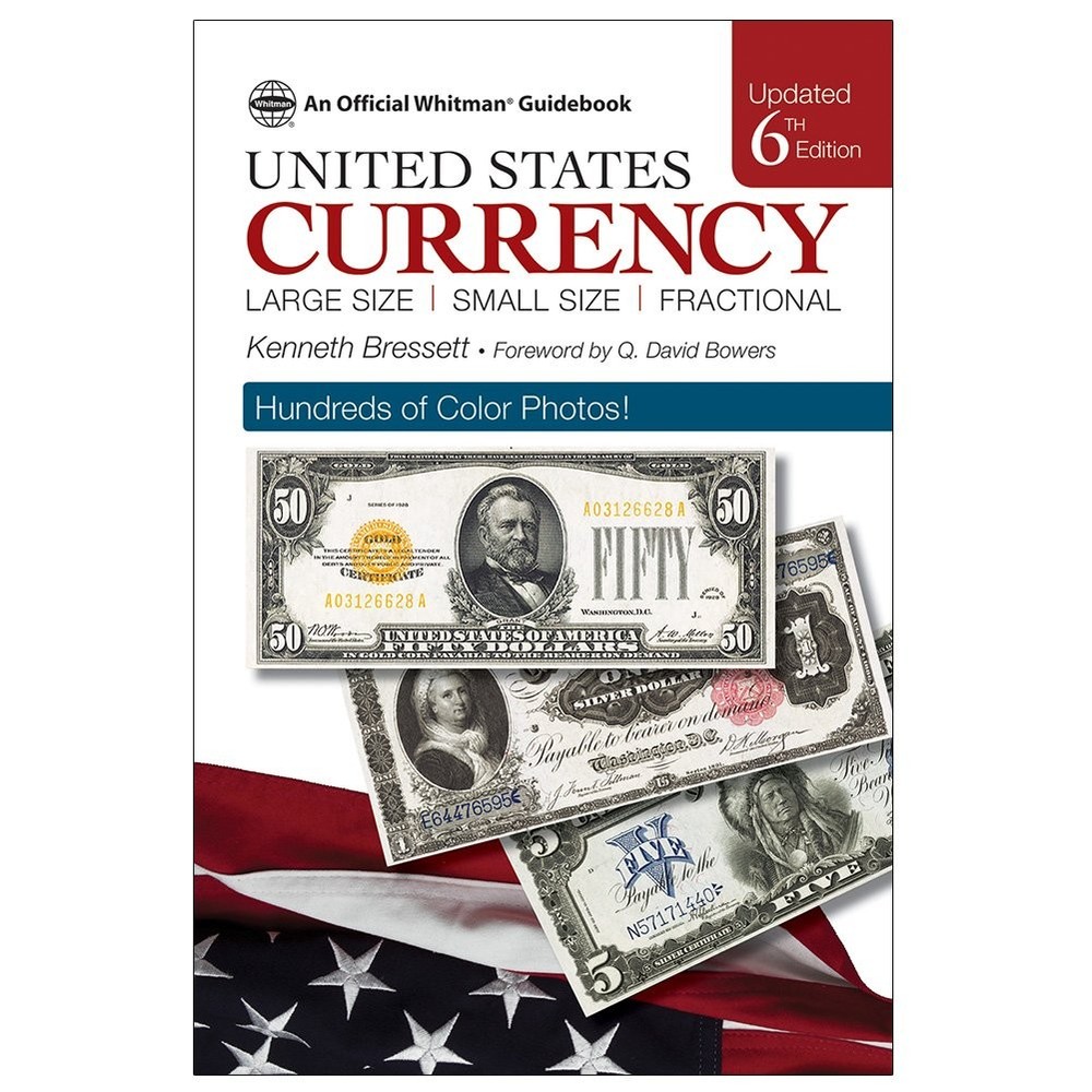 Guide Book of United States Currency by Kenneth Bressett
