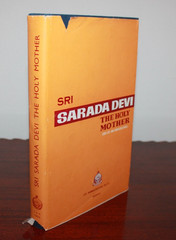 Sri Sarada Devi The Holy Mother (1977) by Swami Tapasyananda