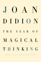 The Year of Magical Thinking – Hardcover By Didion, Joan – VERY GOOD