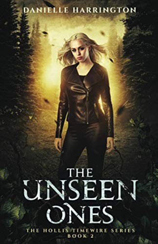 The Unseen Ones: The Hollis Timewir…, Harrington, Dan