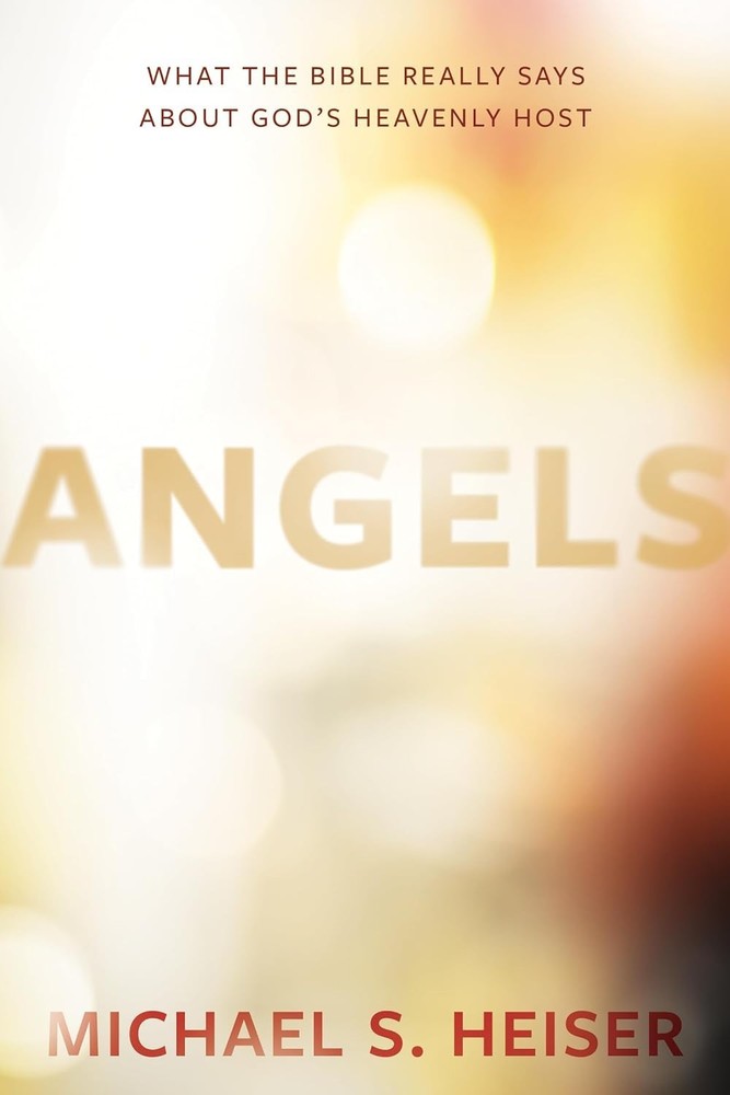 Angels Hardcover by Michael S. Heiser