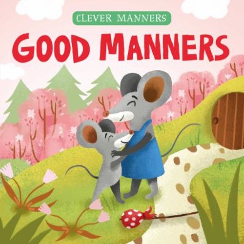 Good Manners Board Books Elena, Clever Publishing Ulyeva