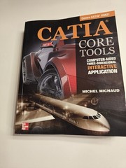 CATIA Core Tools Computer-Aided 3D Interactive Application V5R21 Michaud