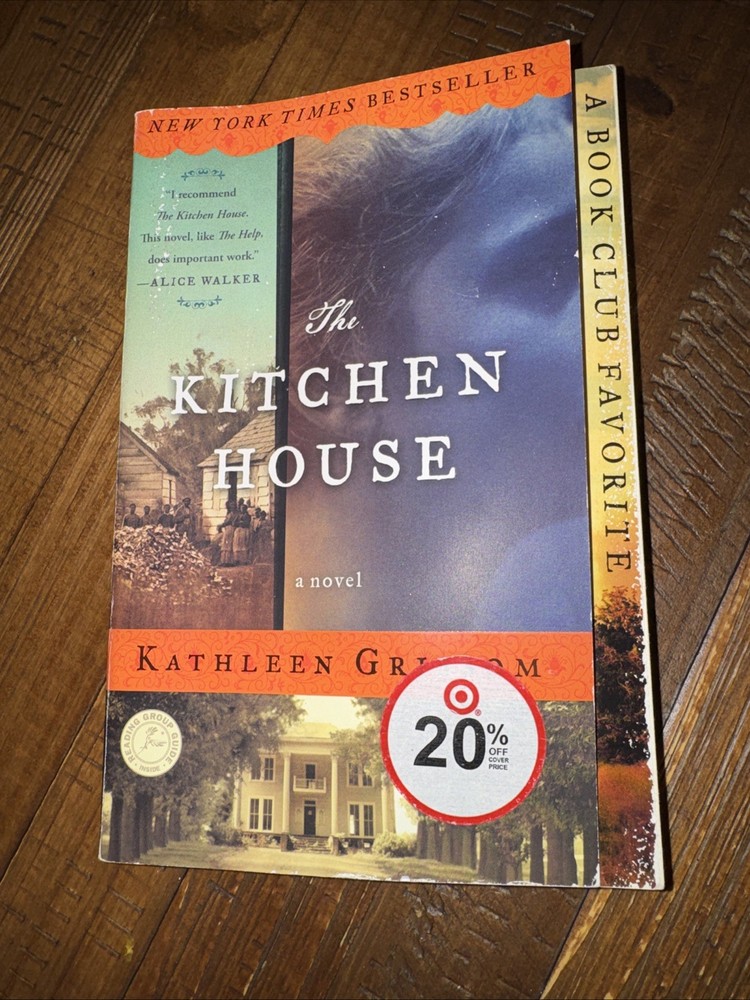 Kitchen House : A Novel by Kathleen Grissom (2010, Trade Paperback)