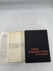 The Frontier Years Brown Felton 1955 L.A. Huffman Photographer of the Plains