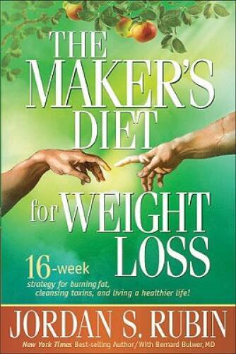 The Maker’s Diet for Weight Loss: 16-week strategy for burning fat, clean – GOOD