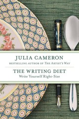 The Writing Diet: Write Yourself Right-Size – paperback Cameron, Julia