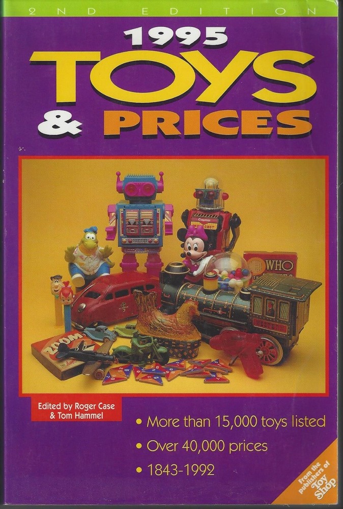 1995 TOYS & PRICES BY ROGER CASE ~ LISTS 15,000 TOYS ~ 768 PAGES!