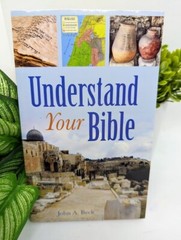 Value Bks.: Understand Your Bible by John A. Beck (2011, Trade Paperback)