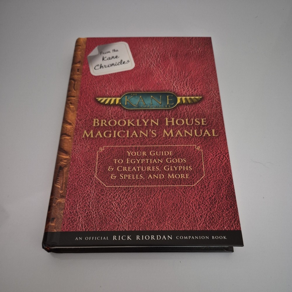 From the Kane Chronicles: Brooklyn House Magician’s Manual-An Official Rick Rior