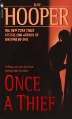 Once a Thief – Mass Market Paperback By Hooper, Kay – GOOD