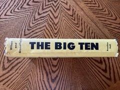 1967 „THE BIG TEN” BY TUG WILSON AND JERRY BRONDFIELD – 496 Pages