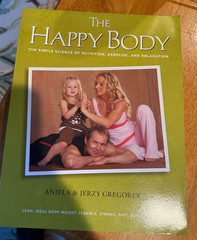 The Happy Body: The Simple Science of Nutrition, Exercise, and Relaxation (B…