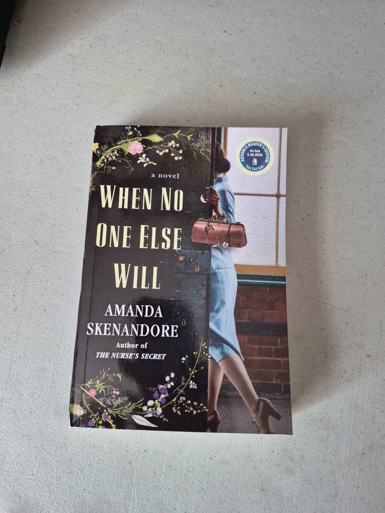 When No One Else Will by Amanda Skenandore (2026, Paperback) ARC, Brand New