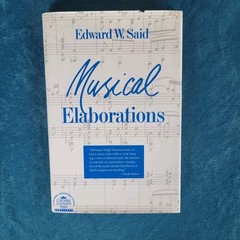 MUSICAL ELABORATIONS ; ISBN 0-231-07318-6 ; HARDCOVER ; 109 PAGES