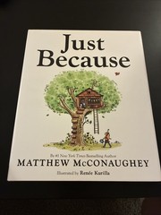 AUTOGRAPHED Matthew McConaughey SIGNED Book Just Because AUTOGRAPH