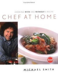 Chef at Home – paperback, 1552857166, Michael Smith