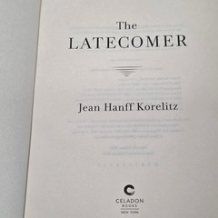 The Latecomer Jean Hanff Korelitz Hardcover Book Celadon Books Thriller Mystery