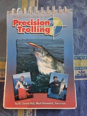 Precision Trolling: The Trollers Bible 7th Edition by Dr. Steven Holt Tom Irwin