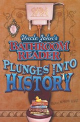 Uncle John’s Bathroom Reader: Plunges into History – Paperback – GOOD