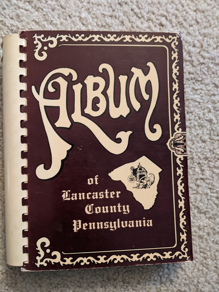 Album Of Lancaster County, PA 1971 Spiral-Bound Cookbook By Mary Ferree Society