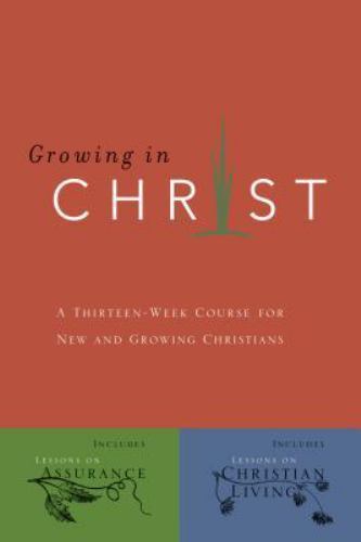 Growing in Christ by Navigators Staff