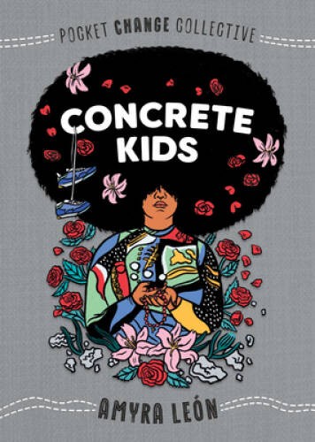 Concrete Kids (Pocket Change Collective) – Paperback By LeÃ³n, Amyra – GOOD