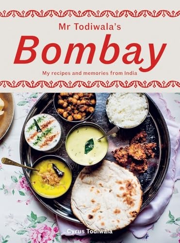 Mr Todiwala’s Bombay: My Recipes an…, Todiwala, Cyrus