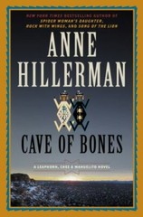 Cave of Bones: A Leaphorn, Chee & Manuelito Novel by Hillerman, Anne