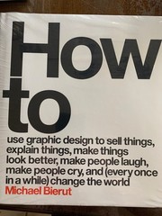 How to Use Graphic Design to Sell Things, Explain Things, Make Things Look B…