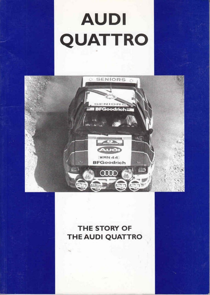 Audi Quattro – The Story Of The Audi Quattro Road Tests CP Press