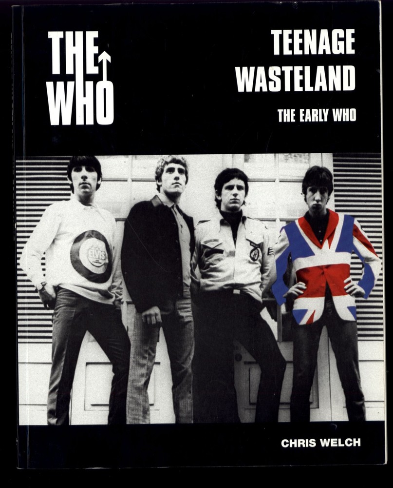 THE WHO Teenage Wasteland THE EARLY YEARS by Chris Welch * 1995 OVERSIZE SC